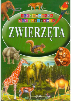 Zwierzęta Ilustrowana Encyklopedia