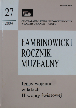 Łambinowicki rocznik muzealny jeńcy wojenni w latach II wojny światowej 27 2004