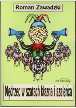 Mędrzec w szatach błazna i szaleńca