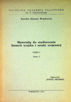 Materiały do studiowania historii wojska i sztuki wojennej