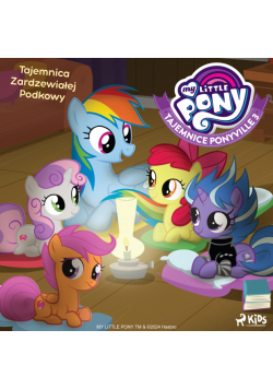 My Little Pony - Tajemnice Ponyville 3 - Tajemnica Zardzewiałej Podkowy