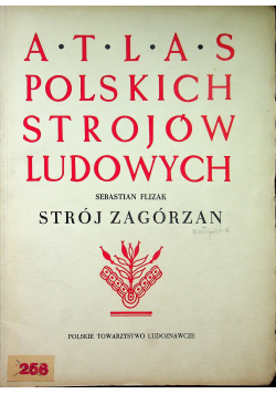 Atlas polskich strojów ludowych Strój Zagórzan