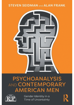 Psychoanalysis and Contemporary American Men