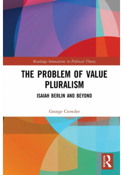 The Problem of Value Pluralism