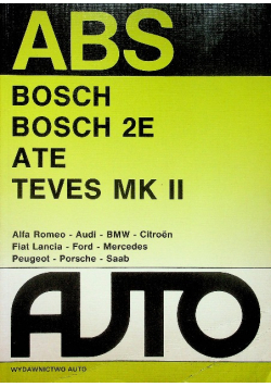 ABS Układy zapobiegające blokowaniu kół Bosch Bosch 2E ATE Teves MK II