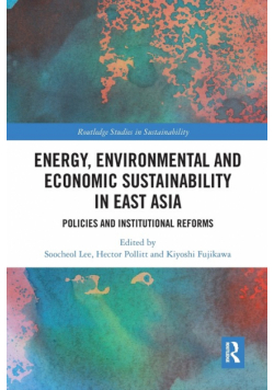 Energy, Environmental and Economic Sustainability in East Asia