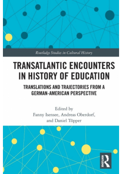 Transatlantic Encounters in History of Education