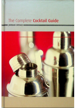 Spence the complete cocktail guide
