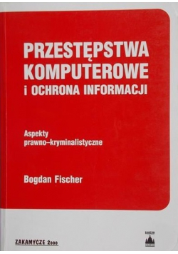Przestępstwa komputerowe i ochrona informacji