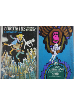 Dorota i Oz zowu razem/Czarnoksiężnik ze Szmaragdowego Grodu