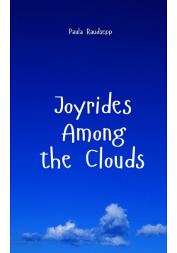 Joyrides Among the Clouds