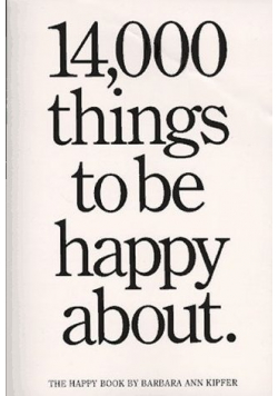 14 000 things to be happy about