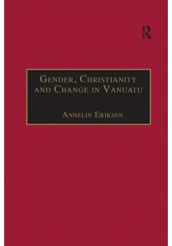 Gender, Christianity and Change in Vanuatu