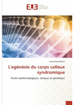 L'agénésie du corps calleux syndromique
