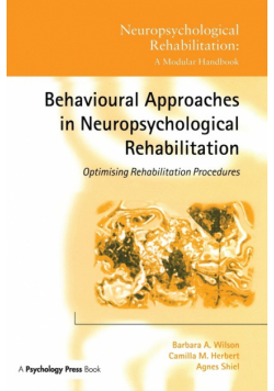 Behavioural Approaches in  Neuropsychological Rehabilitation