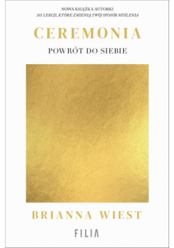 Ceremonia: Powrót do siebie