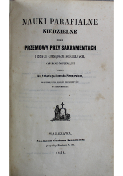 Nauki parafialne niedzielne oraz przemowy przy sakramentach 1854r