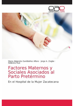 Factores Maternos y Sociales Asociados al Parto Pretérmino