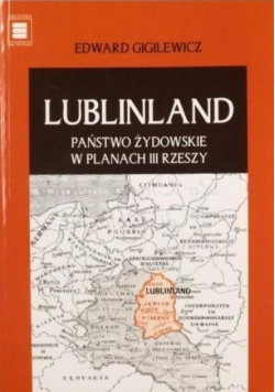 Lublinland Państwo żydowskie w planach III rzeszy