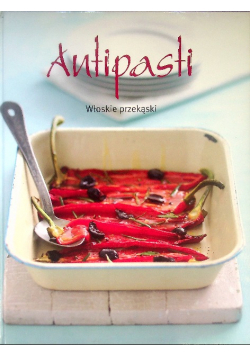 Antipasti Włoskie przekąski