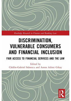 Discrimination, Vulnerable Consumers and Financial Inclusion