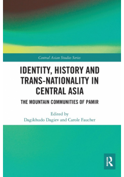Identity, History and Trans-Nationality in Central Asia