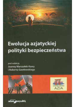 Ewolucja azjatyckiej polityki bezpieczeństwa
