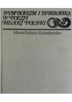 Symbolizm i symbolika w Poezji Młodej Polski