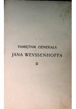 Pamiętnik generała Jana Weyssenhoffa 1904 r.