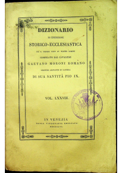 Dizionario di Erudizione Storico Ecclesiastica Vol LXXVIII 1856 r.