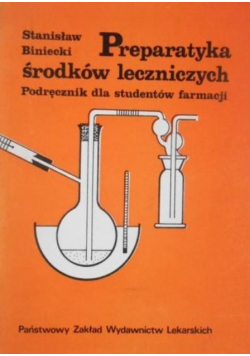 Preparatyka środków leczniczych