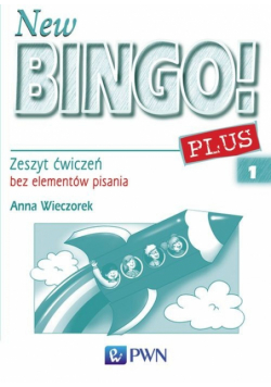 New Bingo! Plus 1 Zeszyt ćwiczeń bez elementów pisania z płytą CD