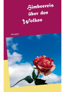Himbeereis über den Wolken