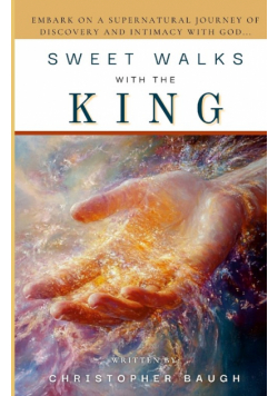 Sweet Walks With The King