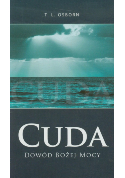 Cuda Dowód Bożej mocy
