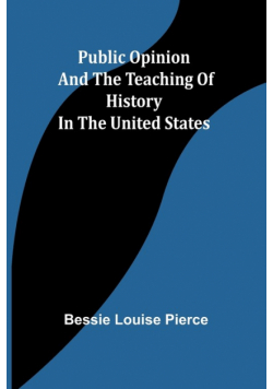 Public opinion and the teaching of history in the United States