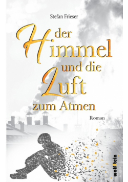 Der Himmel und die Luft zum Atmen