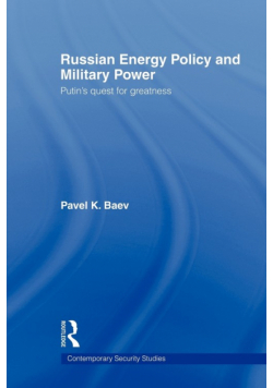 Russian Energy Policy and Military Power