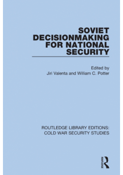 Soviet Decisionmaking for National Security