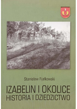 Izabelin i okolice historia i dziedzictwo