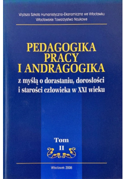 Pedagogika pracy i andragogika Tom 2