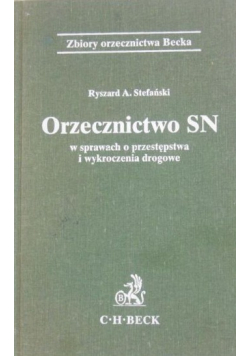 Orzecznictwo SN w sprawach o przestępstwa i wykroczenia drogowe