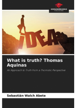 What is truth? Thomas Aquinas