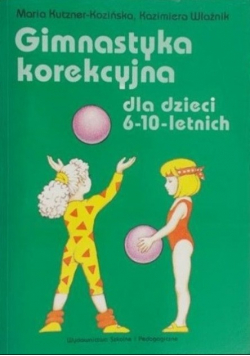Gimnastyka korekcyjna dla dzieci 6 - 10 letnich