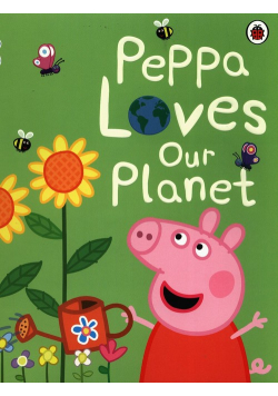Peppa Pig Peppa Loves Our Planet