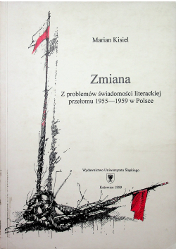 Zmiana Z problemów świadomości literackiej przełomu 1955 1959 w Polsce