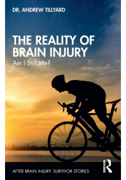 The Reality of Brain Injury