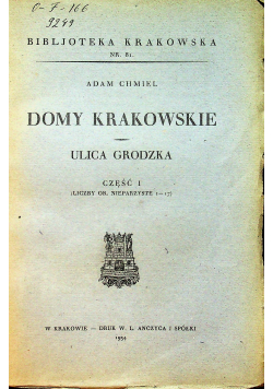 Domy Krakowskie Ulica Grodzka Cz I 1934 r.