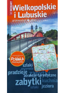 Wielkopolskie i Lubuskie przewodnik i atlas