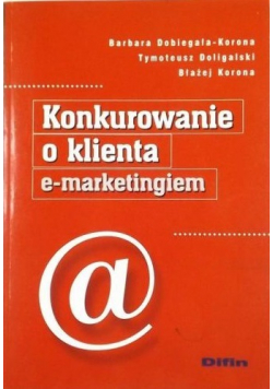 Konkurowanie o klienta e marketingiem